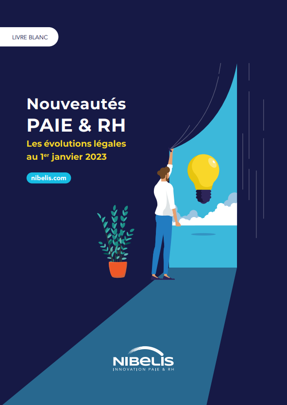 Nibelis Nouveautés paie & rh 2023